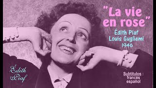 quotLa vie en rosequot Édith Piaf Gugliemi 1946  Subts francésespañol HD [upl. by Auhsot]