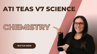 ATI TEAS Version 7 Science Chemistry How to Get the Perfect Score [upl. by Enrica]