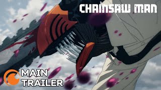 Chainsaw Man  MAIN TRAILER [upl. by Frame]