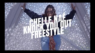 Chelle Naé Mama Said Knock You Out Freestyle [upl. by Blackwell86]