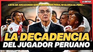 ¿EL JUGADOR PERUANO NO VALE NADA💥LISTA DE JUGADORES QUE VOLVIERON A LA LIGA PERUANA💥 [upl. by Emee]