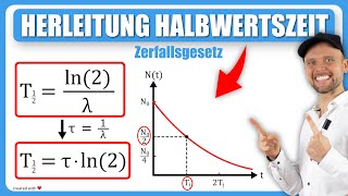 Herleitung Halbwertszeit  Zerfallsgesetz  Klausuraufgabe [upl. by Anneliese162]