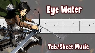 Attack on Titan  Eye Water Guitar Tab  Guitar Tutorial TABS [upl. by Magbie]