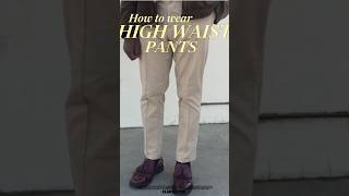 How to style DIY high waist pants sewingtutorial mensfashion highwaistedpants diy [upl. by Ennayrb]