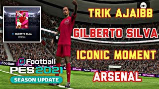 TRIK MENDAPATKAN PEMAIN ICONIC MOMENT ARSENAL EFOOTBALL PES 2021 MOBILE [upl. by Rofotsirk]