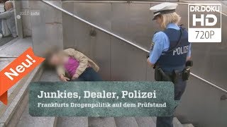 Junkies Dealer Polizei  Frankfurt am Main Doku2017ᴴᴰ [upl. by Iralam]