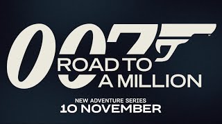 007 ROAD TO A MILLION  Official Teaser [upl. by Audrie270]