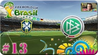 FIFA WM Brasilien 2014  Brasilien gg Deutschland Lets Play 13 [upl. by Holey]