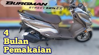 Burgman Street EX Pemakaian 4 Bulan [upl. by Regdor299]