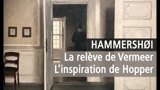 Hammershoi entre Vermeer et Hopper Vidéo de lexposition au Musée JacquemartAndré Paris  YouTube [upl. by Eetnwahs]