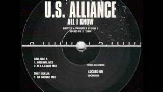 US Alliance  All I Know Da Grunge Mix [upl. by Niltac]