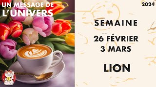 LION SEMAINE DU 26 FÉVRIER AU 3 MARS 2024 HOROSCOPE JOUR PAR JOUR [upl. by Adelpho]