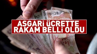 SON DAKİKA ASGARİ ÜCRETTE RAKAM BELLİ OLDU [upl. by Annor]