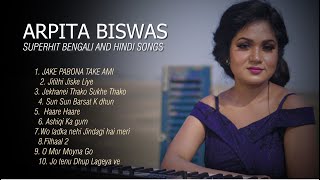 Superhit Hindi And Bengali Songs  Arpita Biswas Top 10 Song  Arpita Biswas Jukebox [upl. by Acinej609]