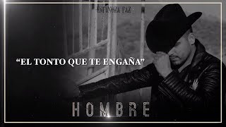 Espinoza Paz  El Tonto Que Te Engaña Álbum Hombre [upl. by Akeryt]