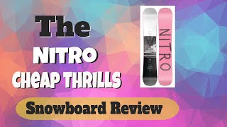 The 2022 Nitro Cheap Thrills Snowboard Review [upl. by Aicilana]