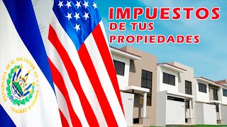 Impuestos de tus propiedades en El Salvador son igual a los de la USA [upl. by Neret]