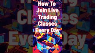 How to Join Live Trading Classes Every Day livetrading daytradtowin besttradingstrategy [upl. by Siegfried801]