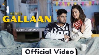 Gallaan Full Video Akhil  Bob  Isha Sharma  New Punjabi Song 2024  Tru Makers  Jhankar Music [upl. by Nirehs]