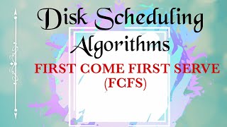 FCFS Disk Scheduling Algorithm [upl. by Brookhouse]