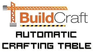 BuildCraft  Automatic Crafting Table [upl. by Eillah]