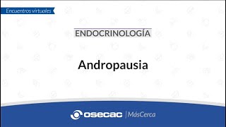 ENDOCRINOLOGÍA  Andropausia [upl. by Nevetse953]