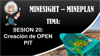 MINESIGHT  MINEPLAN 3D  Sesion 20 Creacion de OPEN PIT [upl. by Enilekaj]