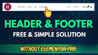 How To Build Headers And Footers Using Elementor For FREE [upl. by Pincas]