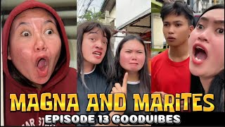 EPISODE 13  Magna and Marites  FUNNY TIKTOK COMPILATION  GOODVIBES [upl. by Ardis712]