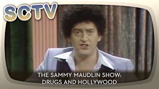 SCTV  The Sammy Maudlin Show Drugs amp Hollywood [upl. by Bilski]