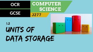 12 OCR GCSE J277 12 Units of data storage [upl. by Llewej]