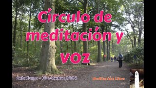 Taller Círculo de meditación y voz  10 octubre 2024 [upl. by Idas]