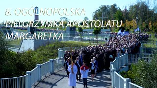 8 Ogólnopolska Pielgrzymka Apostolatu Margaretka [upl. by Kendry]