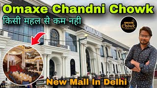 Omaxe chandni chowk delhi  omaxe chandni chowk  omaxe chandni chowk mall  place to visit in delhi [upl. by Arimay366]