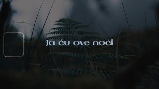 Boris Novković  Ja ću ove noći Official lyric video [upl. by Isabelita]