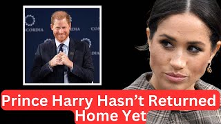 Prince Harry Hasnt Returned Home [upl. by Katrina]