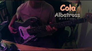 Albatross  Cola Bass Cover [upl. by Darlene]