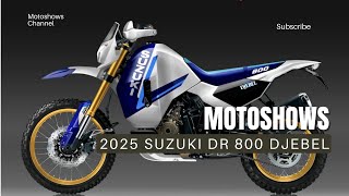 2025 SUZUKI DR 800 DJEBEL  A LEGENDARY COMEBACK LIKE NEVER BEFORE 🔥 DONT MISS OUT [upl. by Adriano]