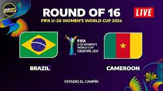 🔴 BRAZIL vs CAMEROON  Round of 16 FIFA U20 Womens World Cup 2024 Preview H2H amp Predictions [upl. by Indira]