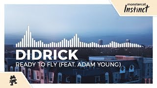 Didrick  Ready To Fly feat Adam Young Monstercat Release [upl. by Atirehgram]