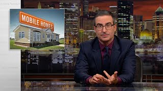 Mobile Homes Last Week Tonight with John Oliver HBO [upl. by Tunnell]