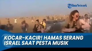 WARGA ISRAEL Diserang Hamas Palestina saat Pesta Musik [upl. by Herc]