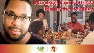 Managing Family Stress During the Holidays [upl. by Dyna]