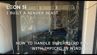 Leon 51  how to run ipmicfg on windows 10 for fan control [upl. by Nivanod]