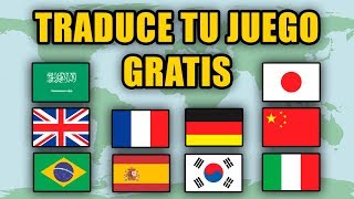 Traduce tu juego a 30 idiomas GRATIS y sin Google Traductor [upl. by Arondell]