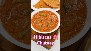 Hibiscus 🌺 Chutney with Chilly Dosa shorts [upl. by Krongold]