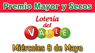 🟣 Resultado PREMIO MAYOR Y SECOS Loteria del VALLE Miercoles 8 de Mayo de 2024 [upl. by Oina]