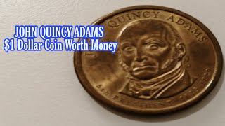 JOHN QUINCY ADAMS 1 COIN 1825  1829 WORTH MONEY [upl. by Eibur]