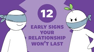 12 Early Signs A Relationship Wont Last [upl. by Portuna]