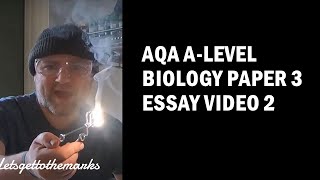 AQA A Level Biology paper 3 Synoptic essay Video 2 [upl. by Templeton270]